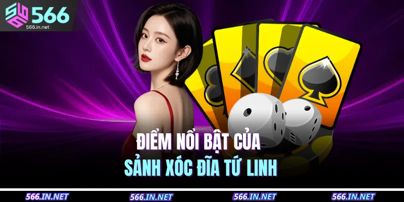 Điểm nổi bật của sảnh xóc đĩa Tứ linh