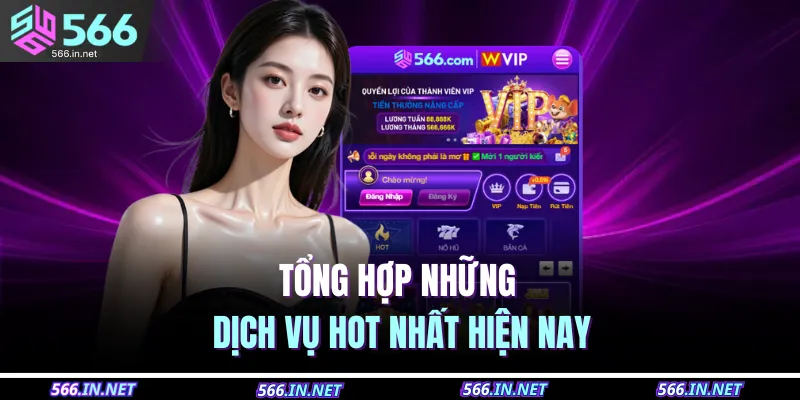 Tổng hợp những dịch vụ hot nhất hiện nay